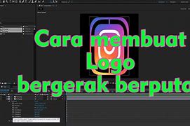 Cara Buat Animasi Logo Bergerak